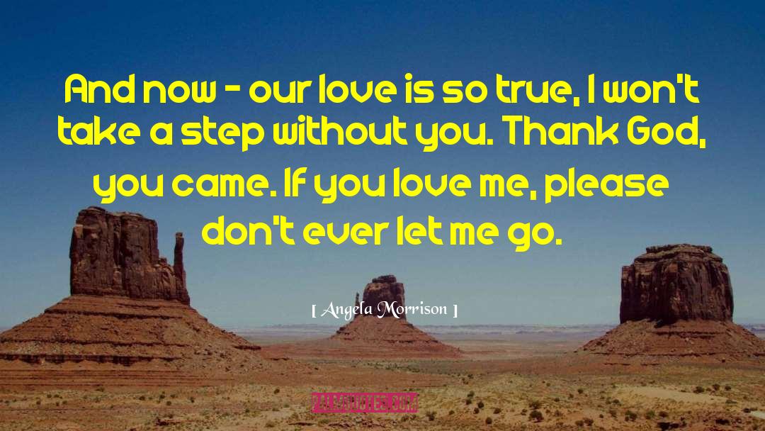 If You Love Me quotes by Angela Morrison