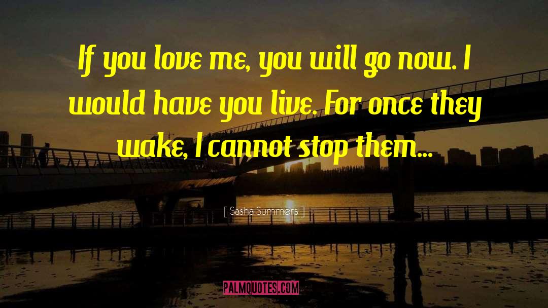 If You Love Me quotes by Sasha Summers