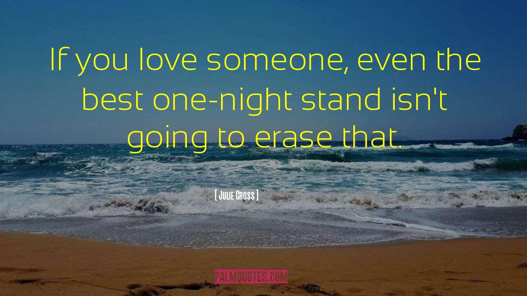 If You Love Someone quotes by Julie Cross
