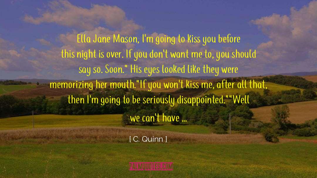 If You Love Someone quotes by C. Quinn