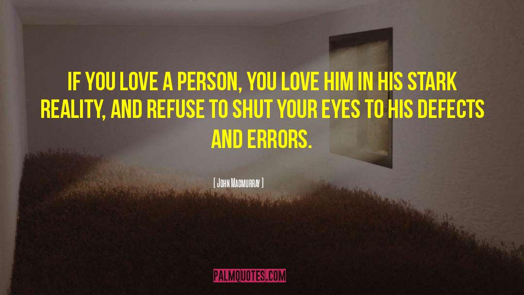 If You Love Your Husband quotes by John Macmurray