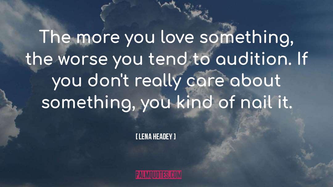If You Really Love Someone quotes by Lena Headey