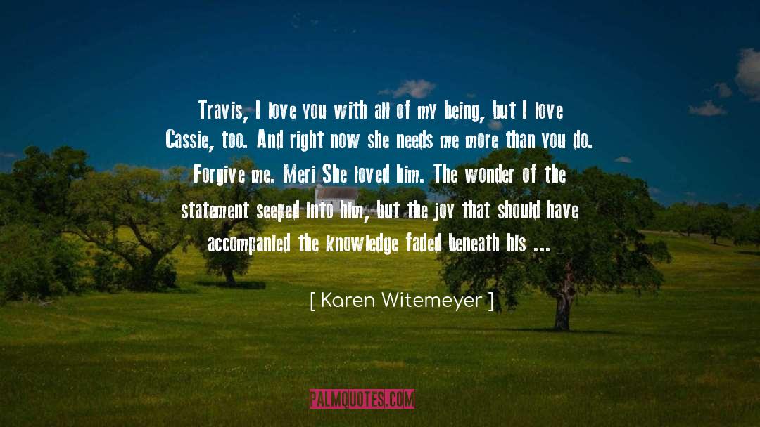 If You Truly Love Someone quotes by Karen Witemeyer