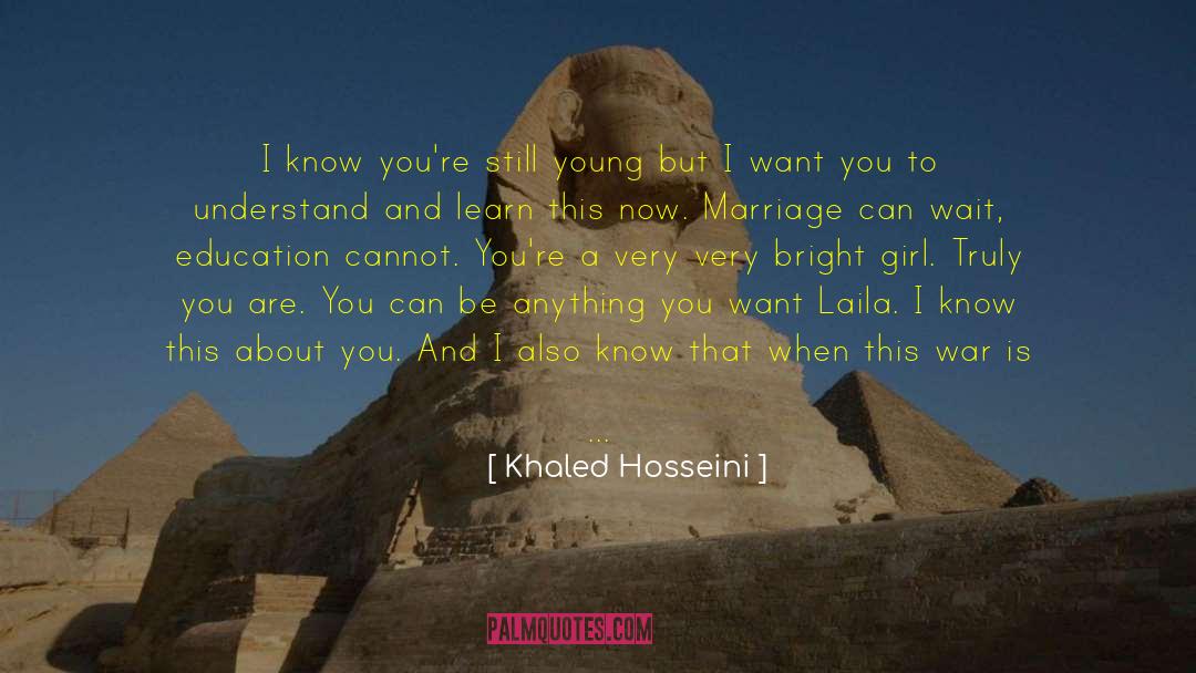 If You Want A Bright Future quotes by Khaled Hosseini