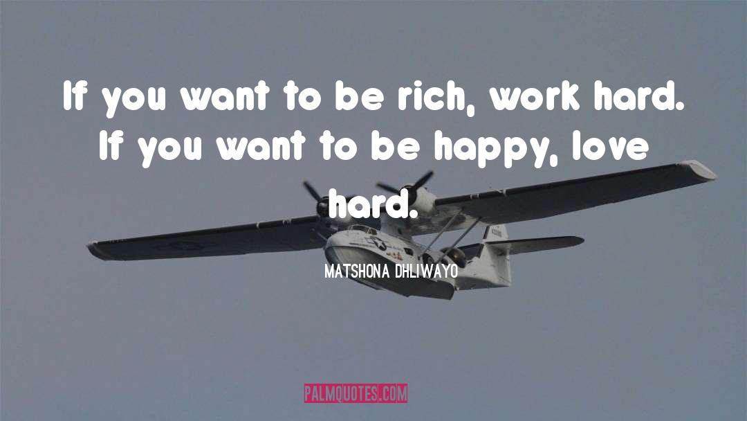 If You Want To Be Happy quotes by Matshona Dhliwayo