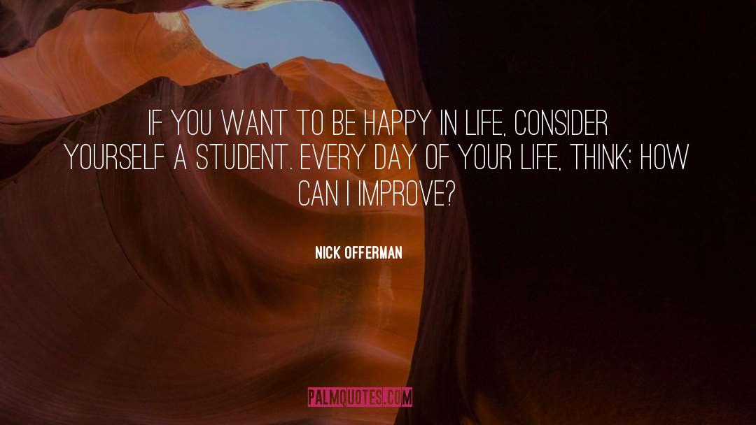 If You Want To Be Happy quotes by Nick Offerman