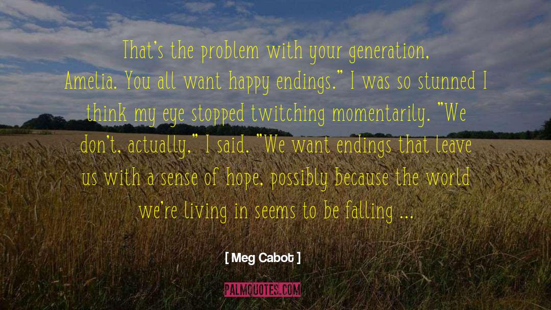 If You Want To Be Happy quotes by Meg Cabot
