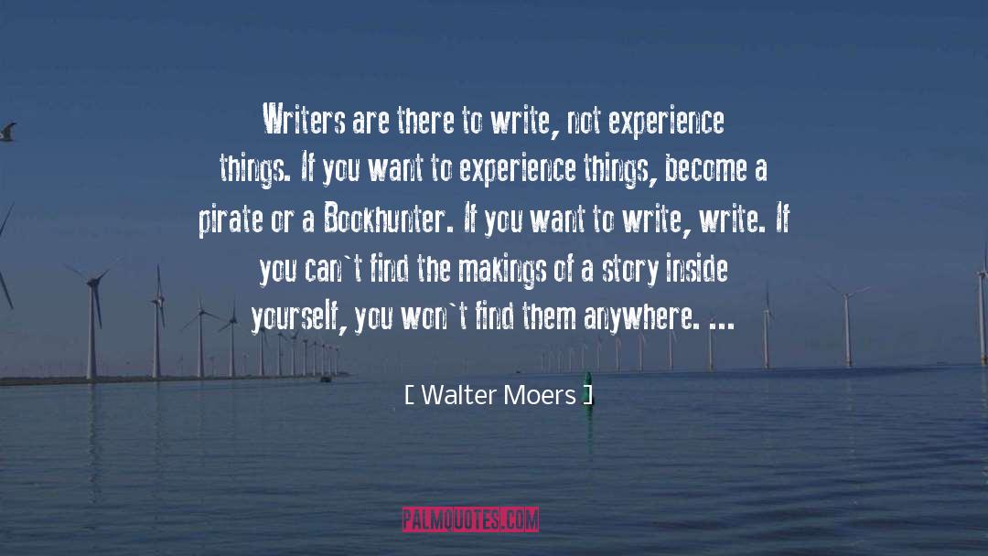 If You Want To Write quotes by Walter Moers