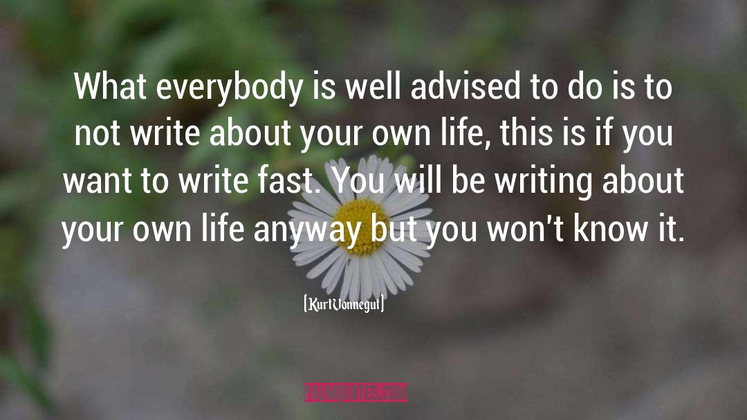 If You Want To Write quotes by Kurt Vonnegut
