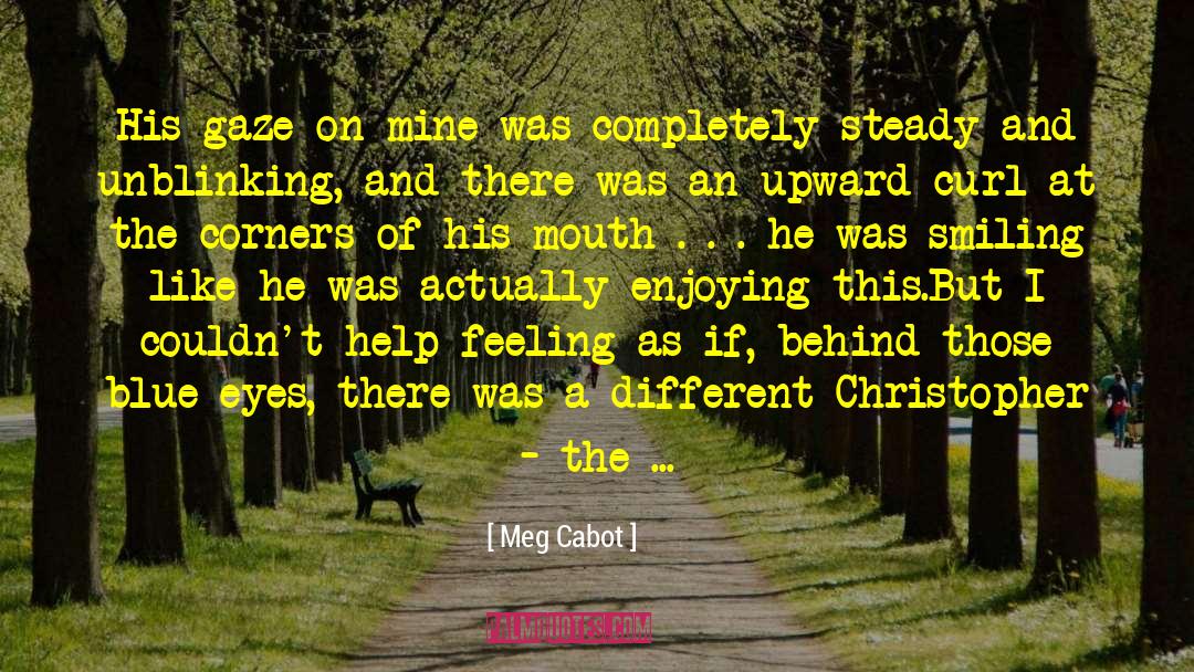 If You Was Mine quotes by Meg Cabot