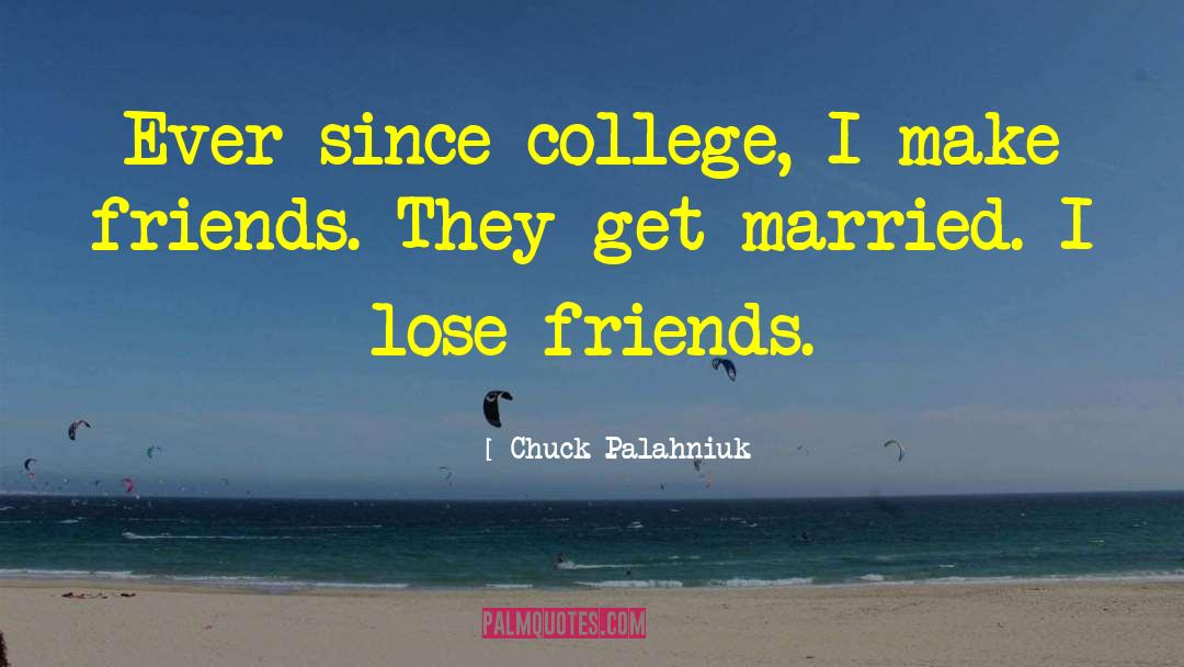 If Youre Friends With Your Ex quotes by Chuck Palahniuk