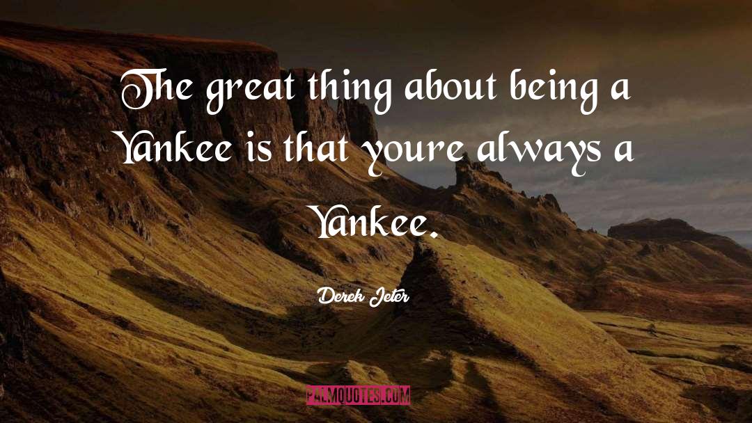 If Youre Friends With Your Ex quotes by Derek Jeter