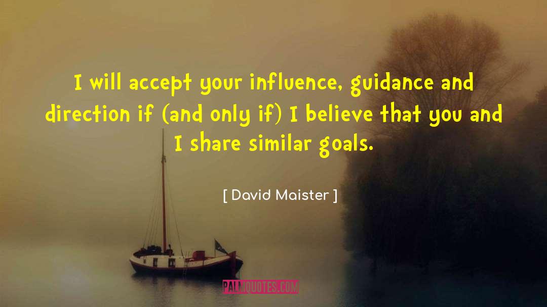 Ifs And quotes by David Maister