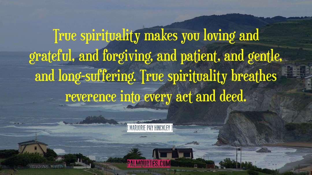 Ignatian Spirituality quotes by Marjorie Pay Hinckley