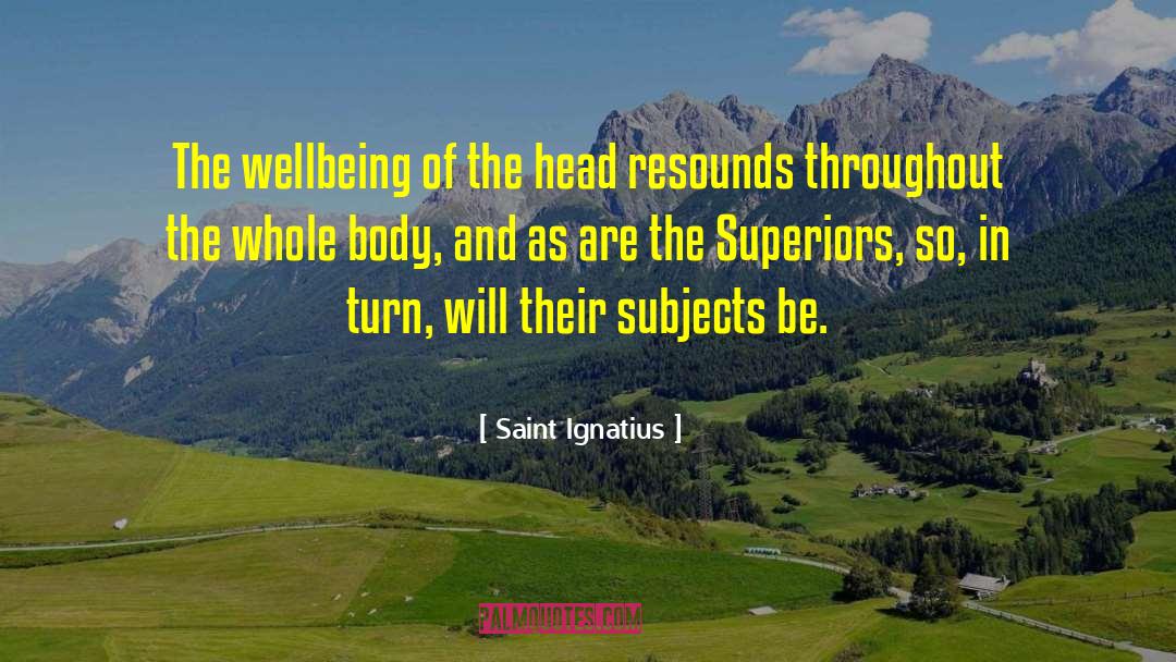 Ignatius quotes by Saint Ignatius