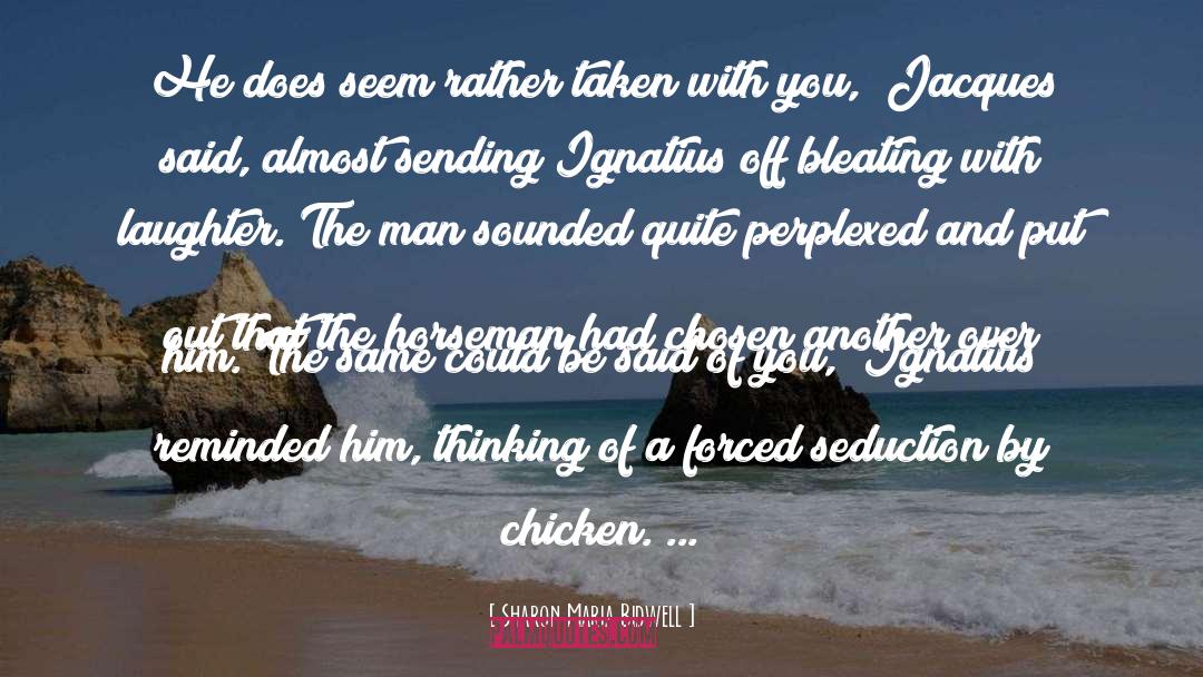 Ignatius quotes by Sharon Maria Bidwell