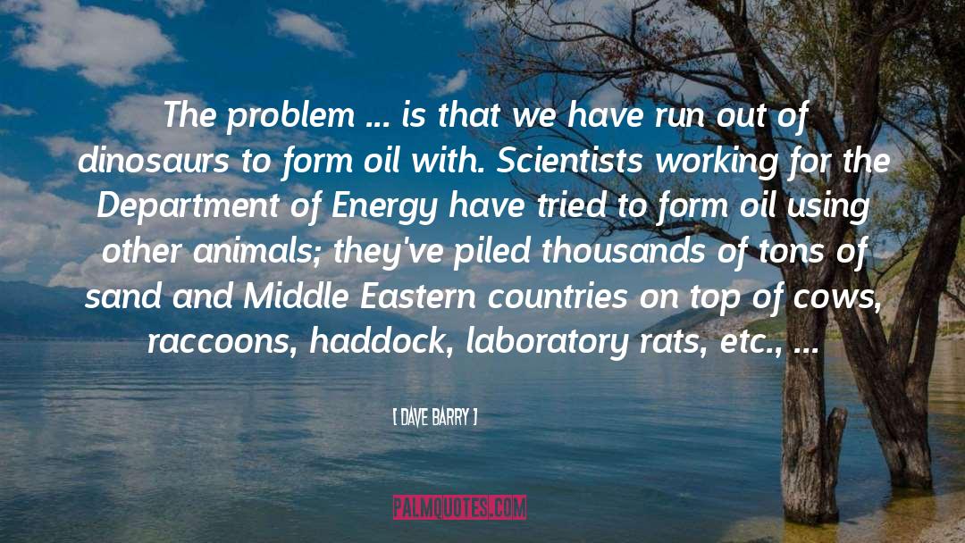 Ignite Changes Using Energy quotes by Dave Barry