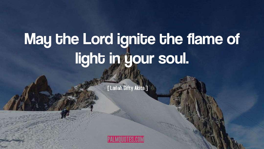 Ignite quotes by Lailah Gifty Akita