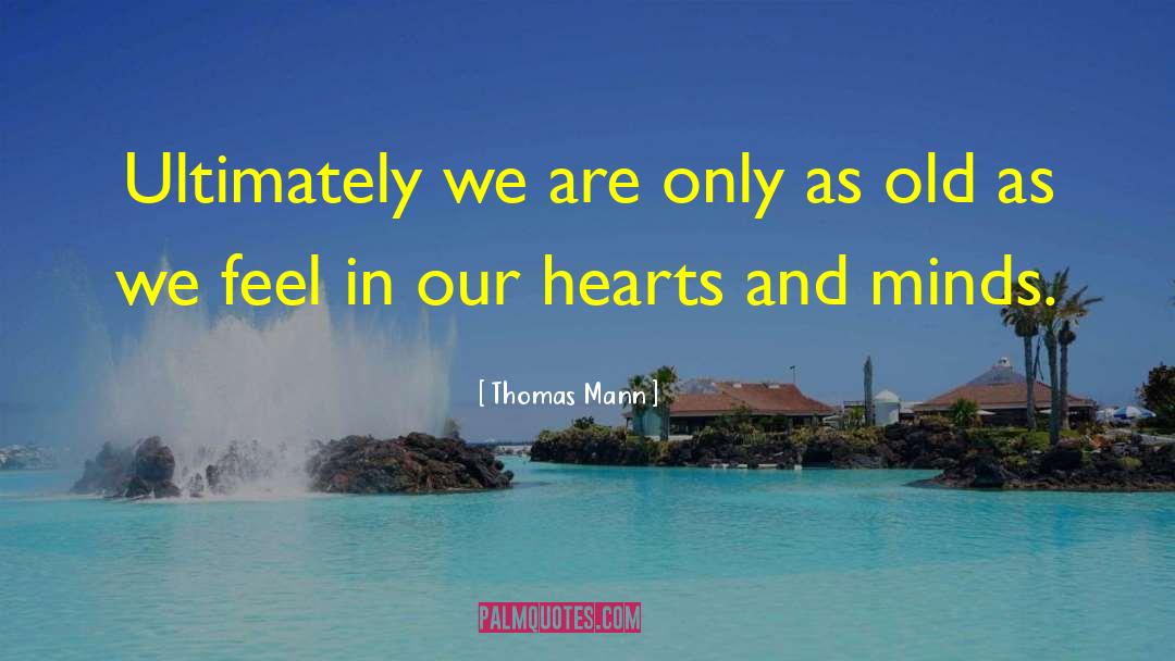 Ignited Minds quotes by Thomas Mann