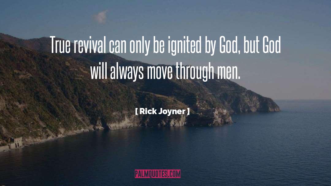 Ignited quotes by Rick Joyner