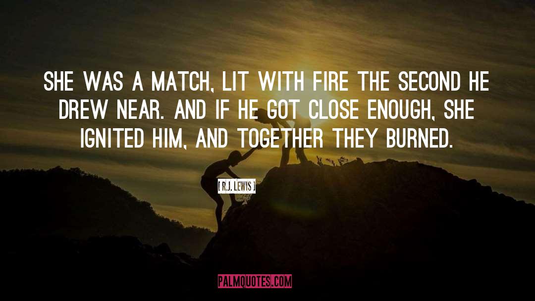 Ignited quotes by R.J. Lewis
