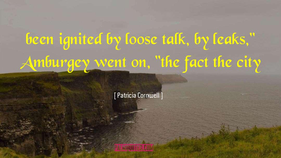 Ignited quotes by Patricia Cornwell
