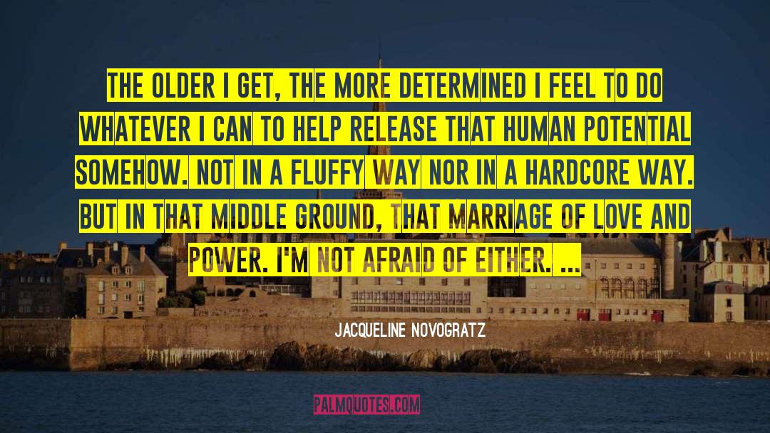 Igniting Human Potential quotes by Jacqueline Novogratz