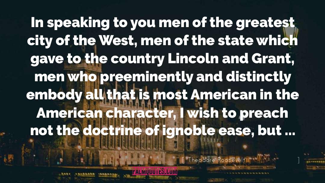 Ignoble quotes by Theodore Roosevelt