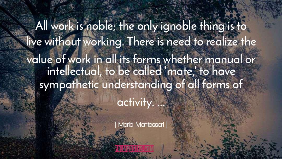 Ignoble quotes by Maria Montessori