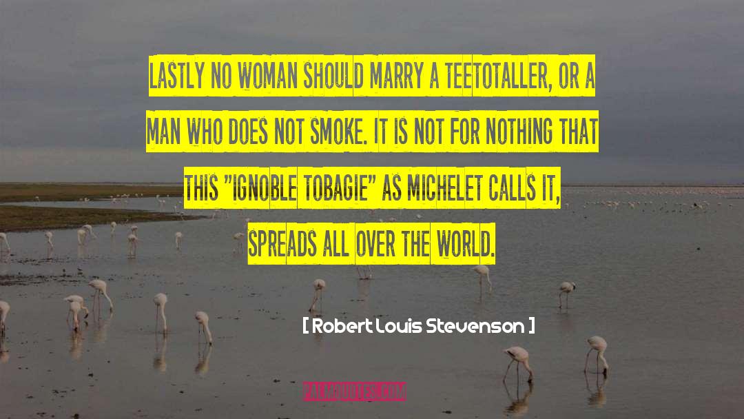 Ignoble quotes by Robert Louis Stevenson
