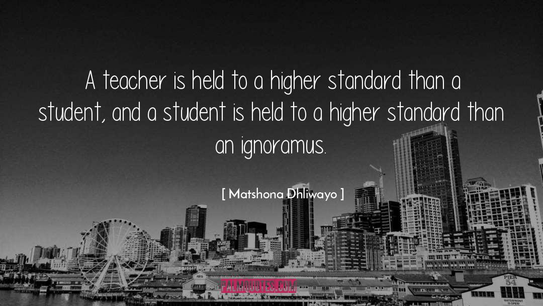 Ignoramus quotes by Matshona Dhliwayo