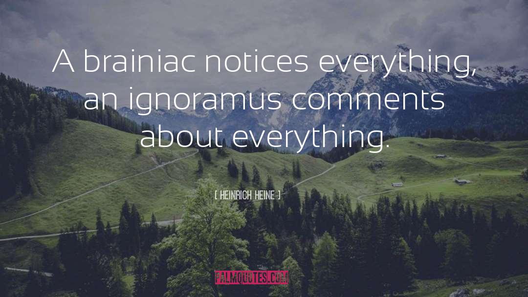Ignoramus quotes by Heinrich Heine