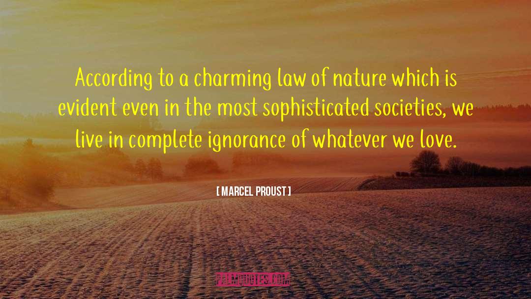 Ignorance In 1984 quotes by Marcel Proust