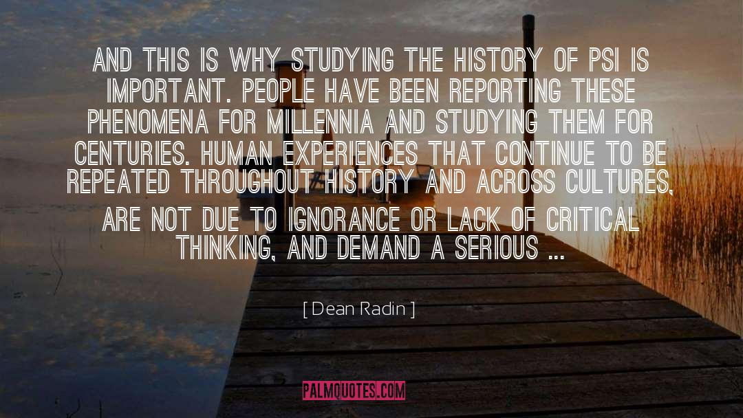 Ignorance Is Bliss quotes by Dean Radin