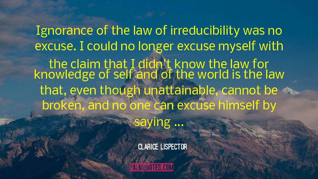 Ignorance Of The Law quotes by Clarice Lispector