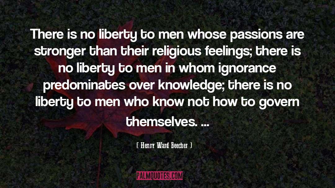 Ignorance quotes by Henry Ward Beecher