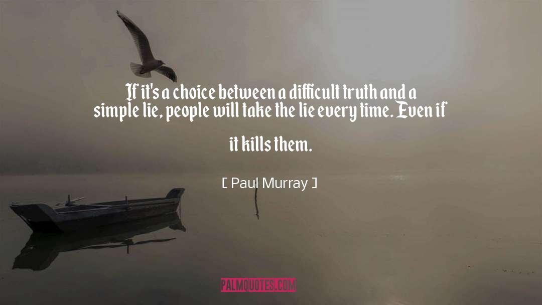Ignorance quotes by Paul Murray