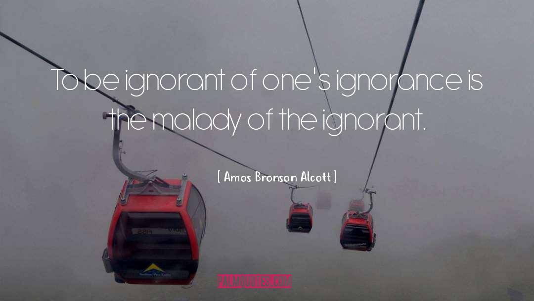 Ignorant Bliss quotes by Amos Bronson Alcott
