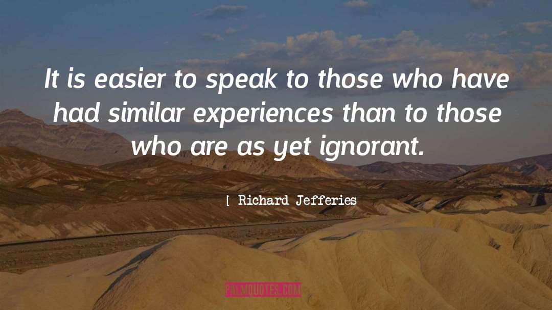 Ignorant quotes by Richard Jefferies