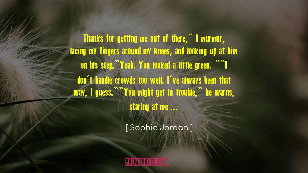 Ignore Magazines quotes by Sophie Jordan