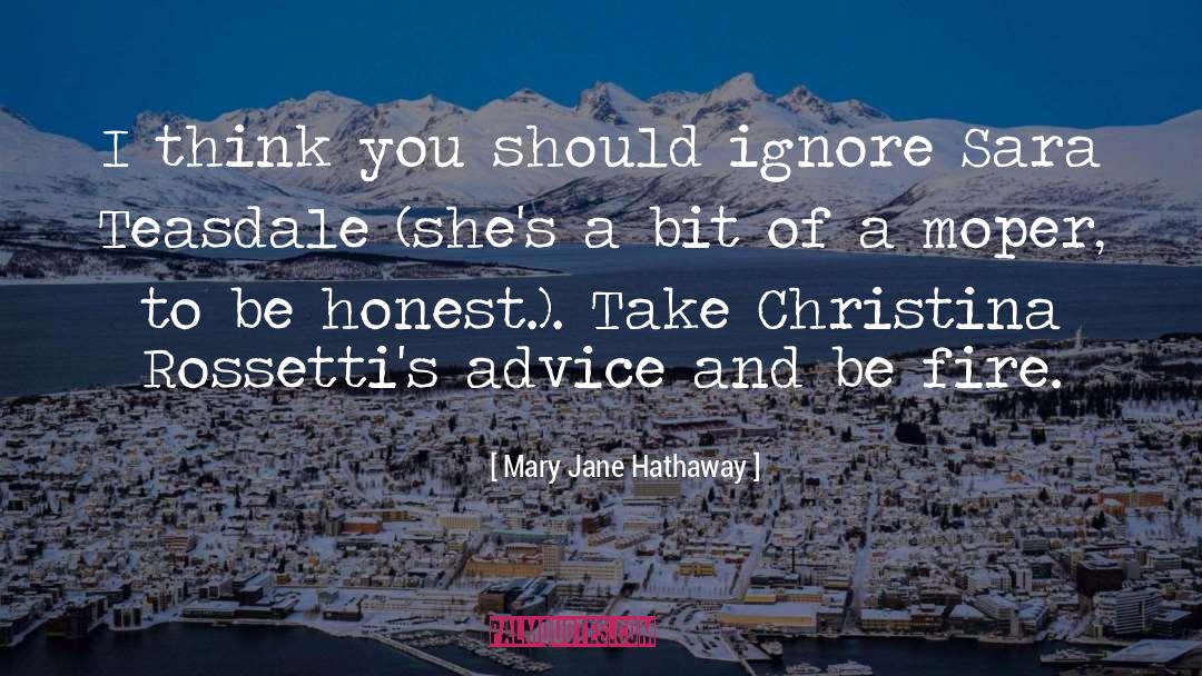 Ignore Me quotes by Mary Jane Hathaway