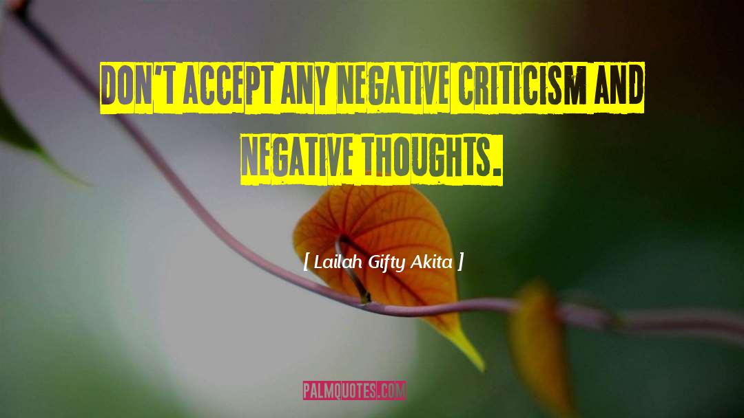 Ignore Negative Thoughts quotes by Lailah Gifty Akita