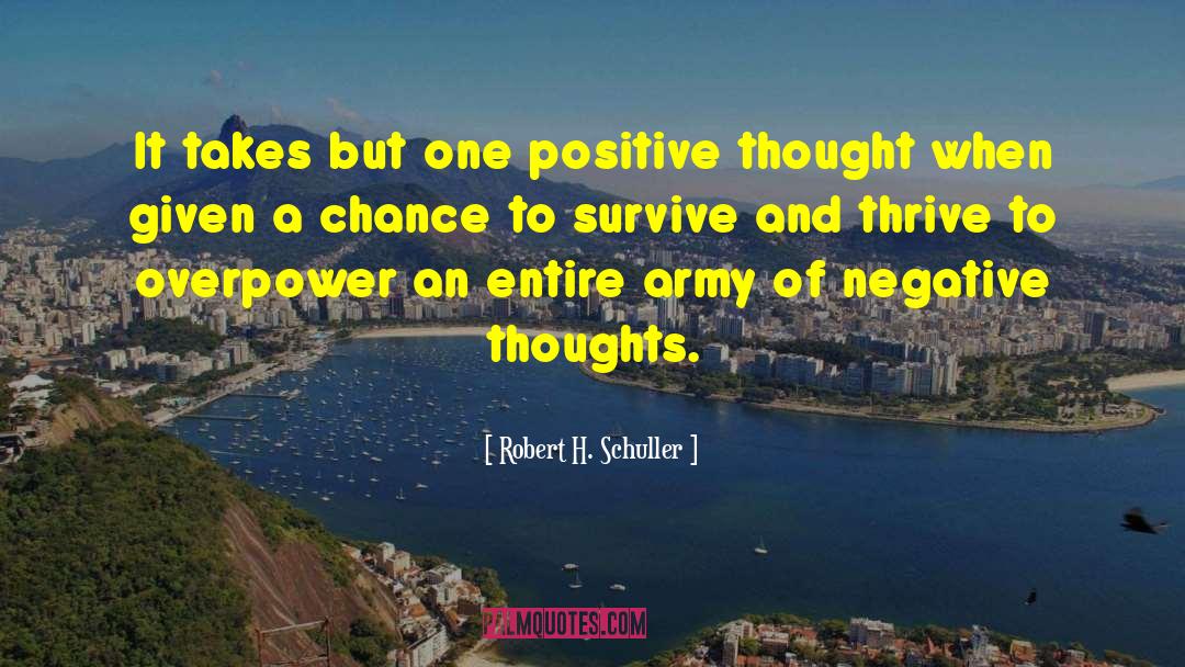 Ignore Negative Thoughts quotes by Robert H. Schuller