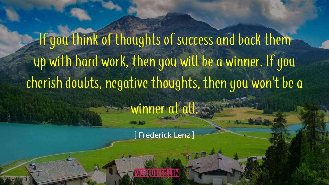 Ignore Negative Thoughts quotes by Frederick Lenz