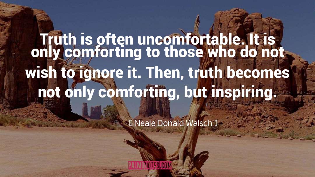 Ignore quotes by Neale Donald Walsch