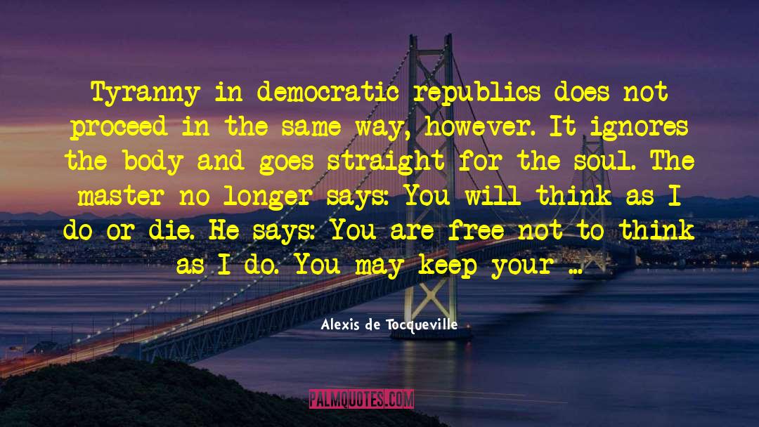 Ignores quotes by Alexis De Tocqueville