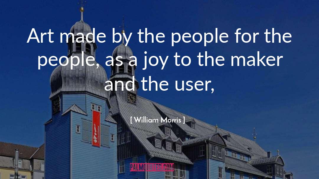 Ignoring People quotes by William Morris