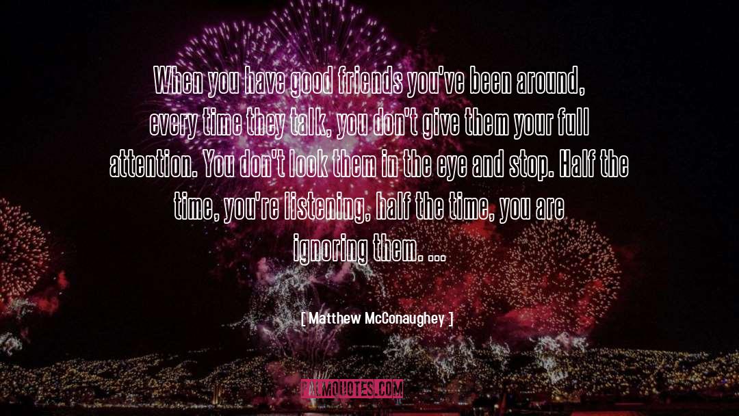 Ignoring quotes by Matthew McConaughey