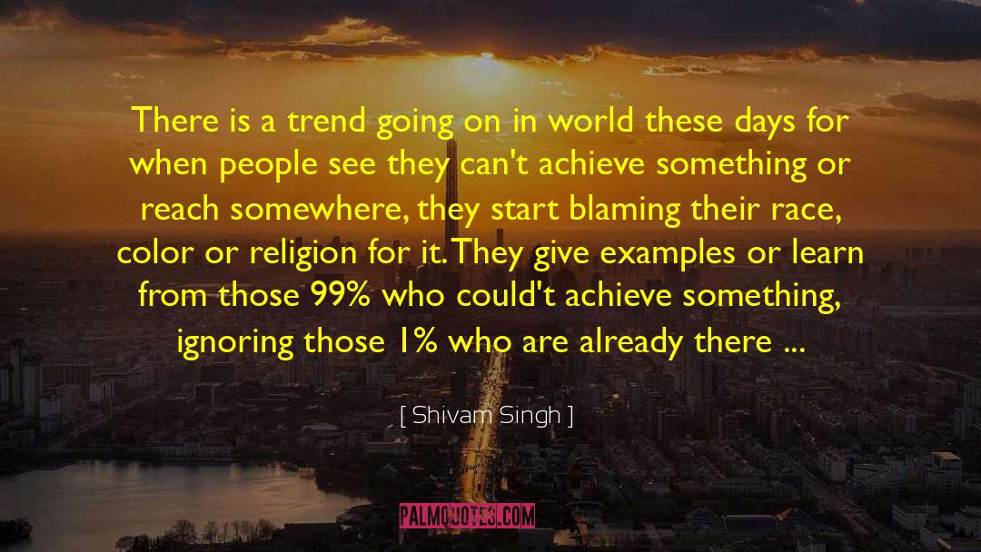 Ignoring Those Who Adore Us quotes by Shivam Singh