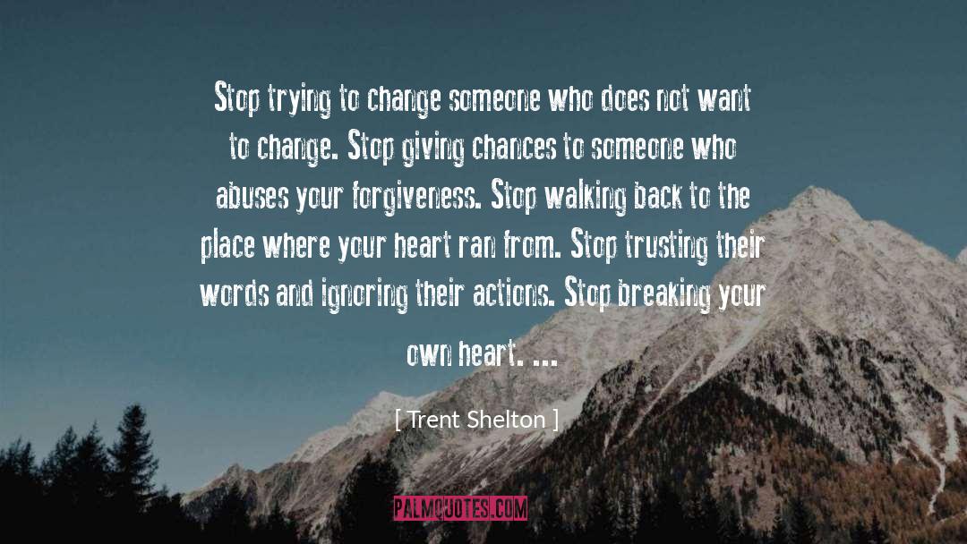 Ignoring You quotes by Trent Shelton